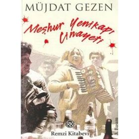 MEŞHUR YENİKAPI CINAYETI - MÜJDAT GEZEN