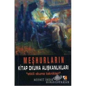 MEŞHURLARIN KITAP OKUMA ALIŞKANLIKLARI - MEHMET İMRAK