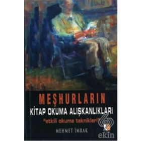 Meşhurların Kitap Okuma Alışkanlıkları - mehmet irmak