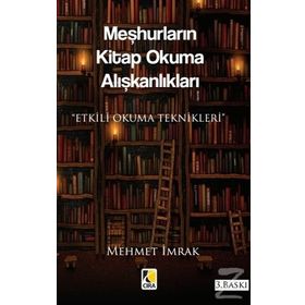 Meşhurların Kitap Okuma Alışkanlıkları - mehmet irmak