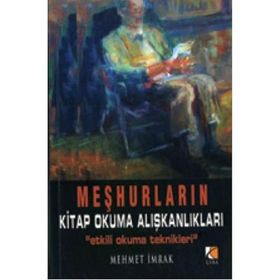 Meşhurların Kitap Okuma Alışkanlıkları - mehmet irmak