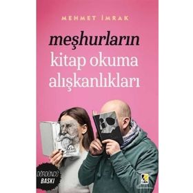 Meşhurların Kitap Okuma Alışkanlıkları - mehmet irmak