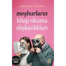 Meşhurların Kitap Okuma Alışkanlıkları - mehmet irmak