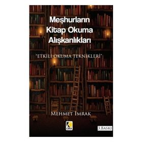 Meşhurların Kitap Okuma Alışkanlıkları - mehmet irmak