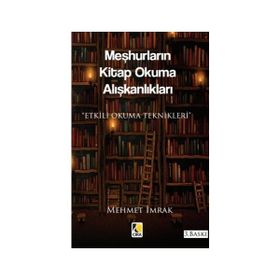 Meşhurların Kitap Okuma Alışkanlıkları - mehmet irmak