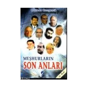 Meşhurların Son Anları - Burhan Bozgeyik