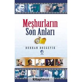 Meşhurların Son Anları - Burhan Bozgeyik