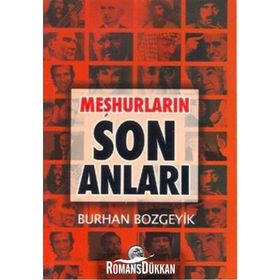Meşhurların Son Anları - Burhan Bozgeyik