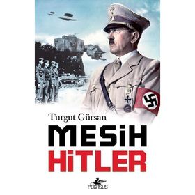 MESIH HITLER - TURGUT GÜRSAN