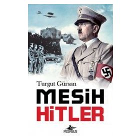 MESIH HITLER - TURGUT GÜRSAN