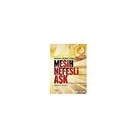 MESIH NEFESLI AŞK - İMAM HUMEYNI