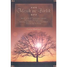 MESIH VE BIRLIK - CARLOS MADRIGAL