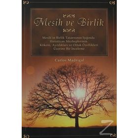 MESIH VE BIRLIK - CARLOS MADRIGAL