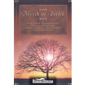 MESIH VE BIRLIK - CARLOS MADRIGAL