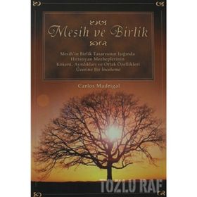 MESIH VE BIRLIK - CARLOS MADRIGAL