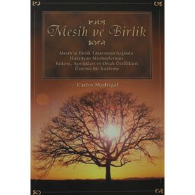 MESIH VE BIRLIK - CARLOS MADRIGAL