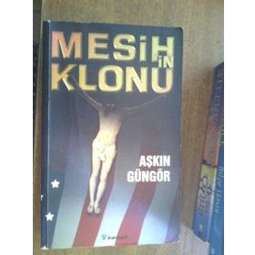 MESIHIN KLONU - AŞKIN GÜNGÖR