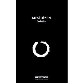 MESIHIZEN - NEZIH ABİŞ