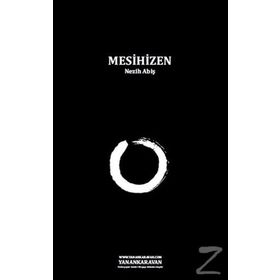 MESIHIZEN - NEZIH ABİŞ