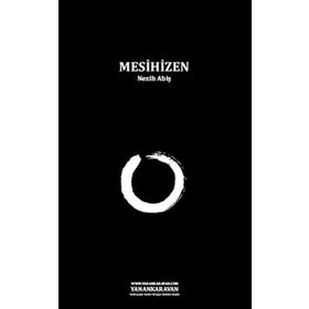 MESIHIZEN - NEZIH ABİŞ