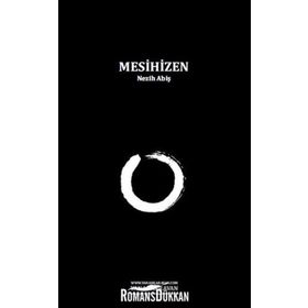 MESIHIZEN - NEZIH ABİŞ