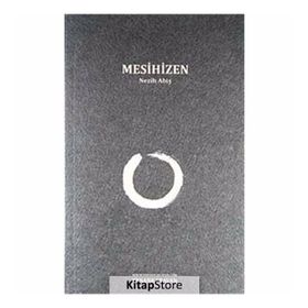 MESIHIZEN - NEZIH ABİŞ