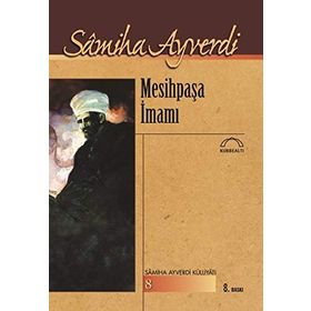 MESİHPAŞA İMAMI - SAMIHA AYVERDI