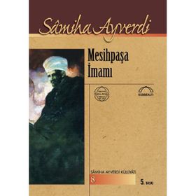 MESİHPAŞA İMAMI - SAMIHA AYVERDI