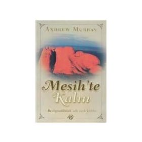 MESIH´TE KALIN ALÇAKGÖNÜLLÜLÜK - ANDREW MURRAY