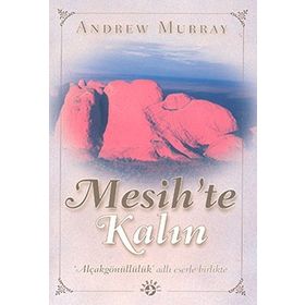 MESIH´TE KALIN ALÇAKGÖNÜLLÜLÜK - ANDREW MURRAY