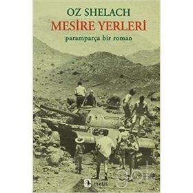 MESIRE YERLERI PARAMPARÇA BIR ROMAN - OZ SHELACH