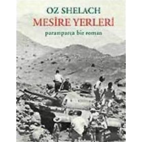 MESIRE YERLERI PARAMPARÇA BIR ROMAN - OZ SHELACH