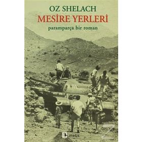 MESIRE YERLERI PARAMPARÇA BIR ROMAN - OZ SHELACH
