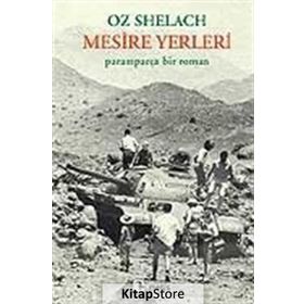 MESIRE YERLERI PARAMPARÇA BIR ROMAN - OZ SHELACH