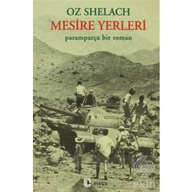 MESIRE YERLERI PARAMPARÇA BIR ROMAN - OZ SHELACH