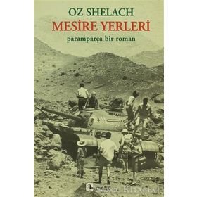 MESIRE YERLERI PARAMPARÇA BIR ROMAN - OZ SHELACH