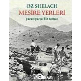 MESIRE YERLERI PARAMPARÇA BIR ROMAN - OZ SHELACH