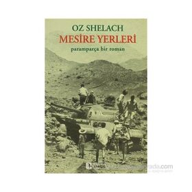 MESIRE YERLERI PARAMPARÇA BIR ROMAN - OZ SHELACH