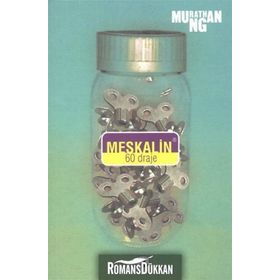 MESKALIN 60 DRAJE - MURATHAN MUNGAN