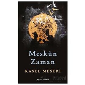 Meskûn Zaman Raşel Meseri