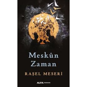 Meskun Zaman - Raşel Meseri