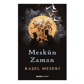 Meskun Zaman - Raşel Meseri