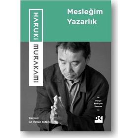 Mesleğim Yazarlık - Haruki Murakami