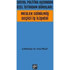 Meslek Edinilmiş Geçici İş İlişkisi - Duygu Çelebi Demir
