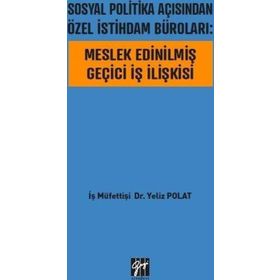 Meslek Edinilmiş Geçici İş İlişkisi - Duygu Çelebi Demir