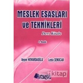 Meslek Esasları ve Teknikleri Ders Kitabı - Ayşen Hovardaoğlu Leyla Şenocak