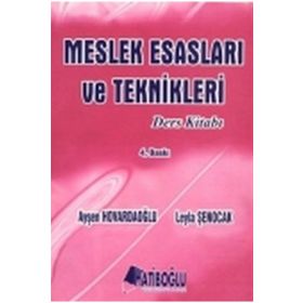 Meslek Esasları ve Teknikleri Ders Kitabı - Ayşen Hovardaoğlu Leyla Şenocak