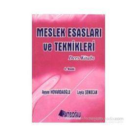 Meslek Esasları ve Teknikleri Ders Kitabı - Ayşen Hovardaoğlu Leyla Şenocak