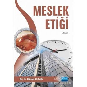 MESLEK ETİĞİ - HÜSEYİN ALI KUTLU
