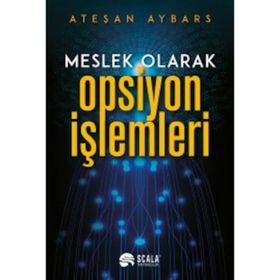 Meslek Olarak Opsiyon İşlemleri - Ateşan Aybars